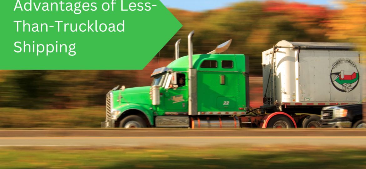 Advantages of less-than truckload